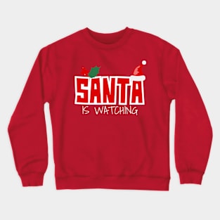 Watching Santa Crewneck Sweatshirt